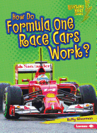 How Do Formula One Race Cars Work? (Lightning Bolt Books ├é┬« ├óΓé¼ΓÇó How Vehicles Work)