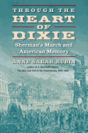 Through the Heart of Dixie: Sherman's March and American Memory (Civil War America)