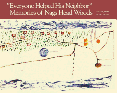 Everyone Helped His Neighbor: Memories of Nags Head Woods