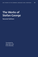 The Works of Stefan George (University of North Carolina Studies in Germanic Languages and Literature (78))