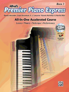 Premier Piano Express, Bk 1: All-In-One Accelerated Course, Book, CD-ROM & Online Audio & Software (Premier Piano Course)