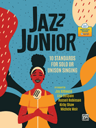 Jazz Junior: 10 Standards for Solo or Unison Singing, Book & Online PDF