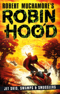 Jet Skis, Swamps & Smugglers (3) (Robin Hood)