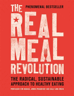 'The Real Meal Revolution: The Radical, Sustainable Approach to Healthy Eating'