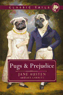 Pugs & Prejudice