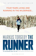 The Runner: Four Years Living and Running in the