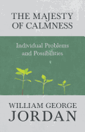 The Majesty of Calmness - Individual Problems and Possibilities