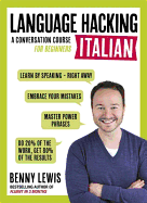 Language Hacking Italian (Language Hacking wtih Benny Lewis)
