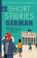 Short Stories in German for Beginners (Teach Yourself Short Stories)