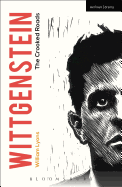 Wittgenstein: The Crooked Roads (Modern Plays)
