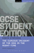 The Curious Incident of the Dog in the Night-Time GCSE Student Edition (GCSE Student Editions)