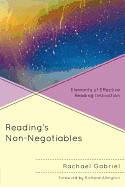 Reading├óΓé¼Γäós Non-Negotiables: Elements of Effective Reading Instruction