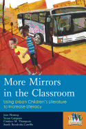 More Mirrors in the Classroom: Using Urban Children's Literature to Increase Literacy (Kids Like Us)