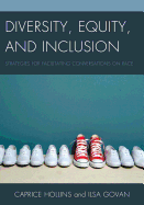 'Diversity, Equity, and Inclusion: Strategies for Facilitating Conversations on Race'