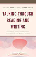 Talking through Reading and Writing: Online Reading Conversation Journals in the Middle School