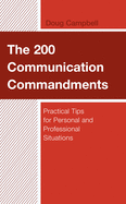 The 200 Communication Commandments: Practical Tips for Personal and Professional Situations