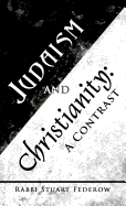 Judaism and Christianity: A Contrast