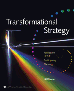 Transformational Strategy: Facilitation of Top Participatory Planning