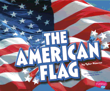 The American Flag (U.S. Symbols)