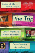 The Trip: Andy Warhol's Plastic Fantastic Cross-Country Adventure
