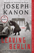 Leaving Berlin: A Novel