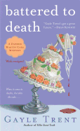 Battered to Death (Daphne Martin Cake Mystery)