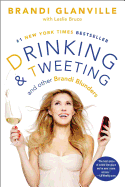 Drinking and Tweeting: And Other Brandi Blunders
