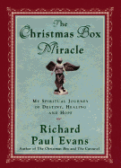 'The Christmas Box Miracle: My Spiritual Journey of Destiny, Healing and Hope'