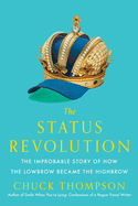 Status Revolution, The