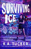 Surviving Ice: A Novel (4) (The Burying Water Series)