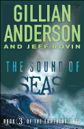 'The Sound of Seas, Volume 3: Book 3 of the Earthend Saga'