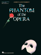The Phantom of the Opera: Broadway Singer's Edition