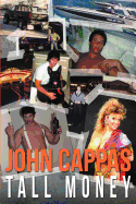 John Cappas: Tall Money