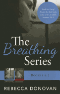 The Breathing Series [Books 1 & 2]