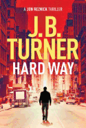 Hard Way (A Jon Reznick Thriller)