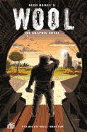 Wool: The Graphic Novel (Silo Saga)