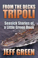 From the Decks of Tripoli: Seasick Stories of a Little Green Book