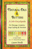 Natural Oils & Butters: A Color Encyclopedia