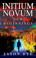 Initium Novum: New Beginnings