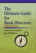 The Ultimate Guide for Bank Directors: Revised Edition