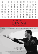 Practical Qin Na Part 1: Explanation of the Qin Na Nine Heaven Secret Text