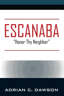 ESCANABA: 'Honor Thy Neighbor'