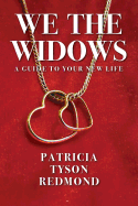 We the Widows: A Guide to Your New Life