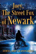 Joey, The Street Fox of Newark