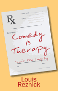 Comedy is Therapy: Don't Die Laughing