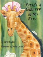There's a Giraffe in My Bath