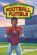 Micah Hudson: Football Fumble | Childrens Book About Sports & Mysteries | Reading Age 6-10 | Grade Level 1-4 | Juvenile Fiction | Reycraft Books