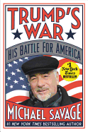 Trump's War: His Battle for America