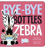 'Bye-Bye Bottles, Zebra'