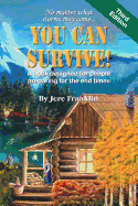 You Can Survive: A Book Designed for People Preparing for the End Times